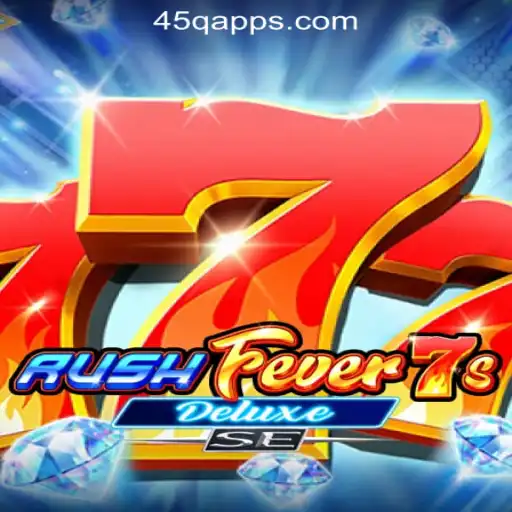 Explore the Thrill of RushFever7sDeluxeSE at 45Q.COM Oficial Slots Brasil #1
